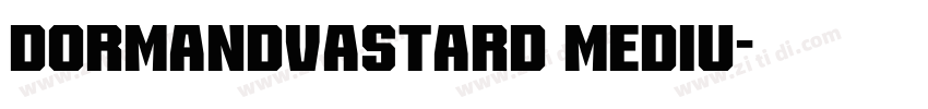 DormandVastard Mediu字体转换